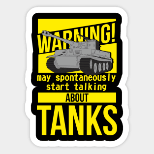 I spontaneously start talking about tanks. Yellow version with tiger tank Sticker